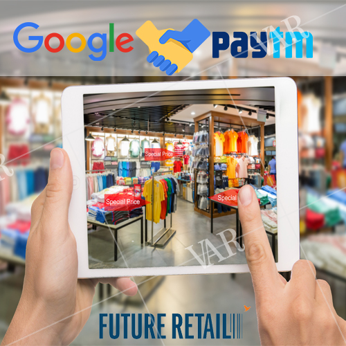 are google paytm coming together to invest in future retail