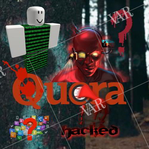 quora has beaten by security infraction  being hacked up to 100 million users data 