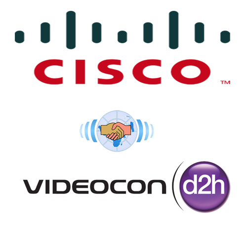 Cisco collaborates with Videocon d2h over advanced video solutions