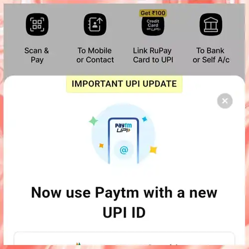 Paytm gets regulatory body approval for user migration to new UPI IDs