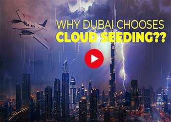 Why Dubai chooses cloud seeding??