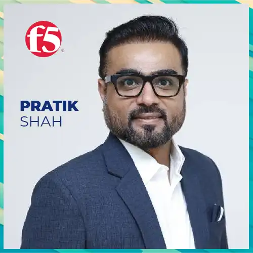 F5 assigns Pratik Shah as MD, India and SAARC Region