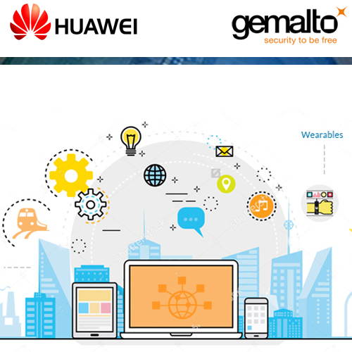 Huawei and Gemalto come together to accelerate NarrowBand IoT deployments