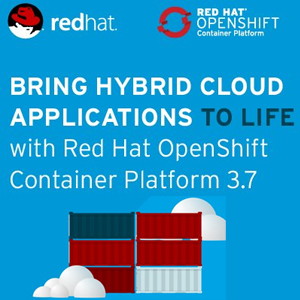 Red Hat launches OpenShift Container Platform 3.7