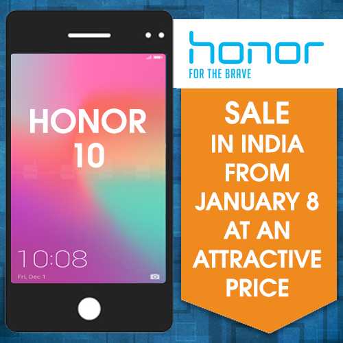 Honor View 10 to go on sale in India from January 8 at an attractive price