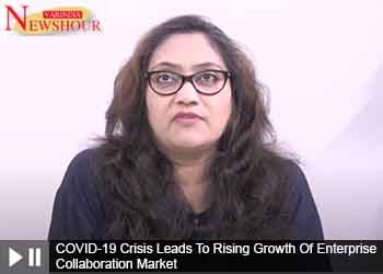 COVID-19 Crisis Leads To Rising Growth Of Enterprise Collaboration Market