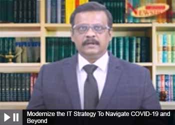 Modernize the IT Strategy To Navigate COVID-19 and Beyond