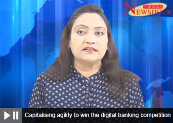 Capitalising agility to win the digital banking competition