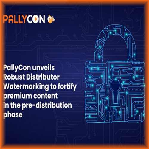 PallyCon unveils Robust Distributor Watermarking to Fortify Premium Content in the Distribution Phase