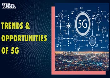 Key trends and opportunities to impact 5G in 2022