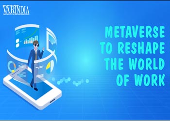 Metaverse to change the future of work