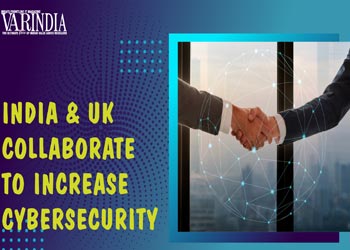 India and U.K. Commit for Jointly Enhance Cyber Security Partnership