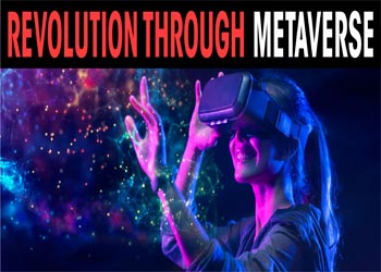 Revolution through Metaverse