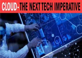 Cloud- the next tech imperative