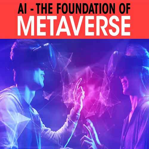 AI - the foundation of Metaverse