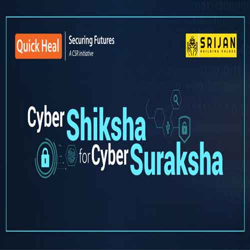 Quick Heal kicks off “Cyber Shiksha for Cyber Suraksha”