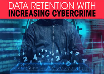 Data retention with increasing Cybercrime