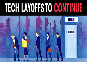 Tech layoffs to continue