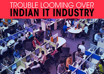 Trouble looming over Indian IT industry