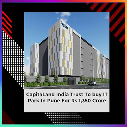 CapitaLand India Trust to acquire IT park in Pune