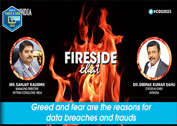 Greed and fear are the reasons for data breaches and frauds