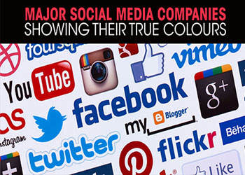 Major Social Media companies showing their true colours