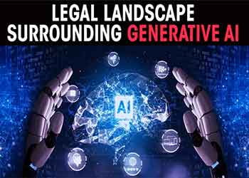 Legal landscape surrounding generative AI