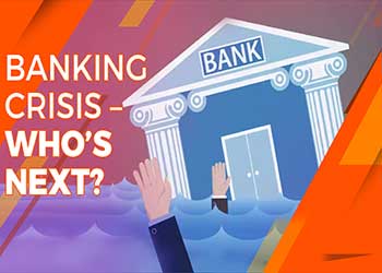 Banking Crisis – Who’s Next?