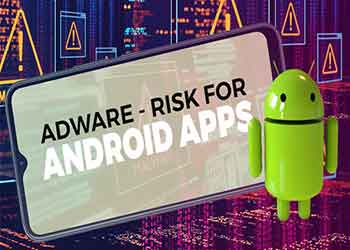 Adware - risk for Android apps