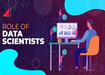 Role of Data Scientists