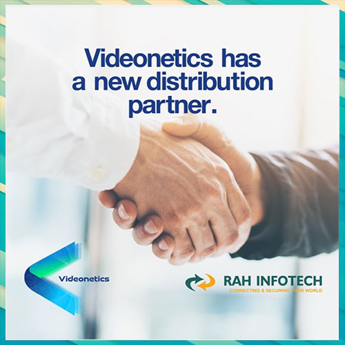 RAH Infotech and Videonetics join hands for End-to-End Video Management Solutions