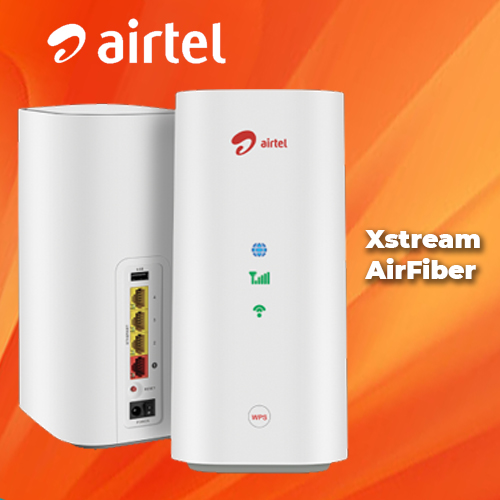 Airtel launches Xstream AirFiber home Wi-Fi service powered by 5G Plus