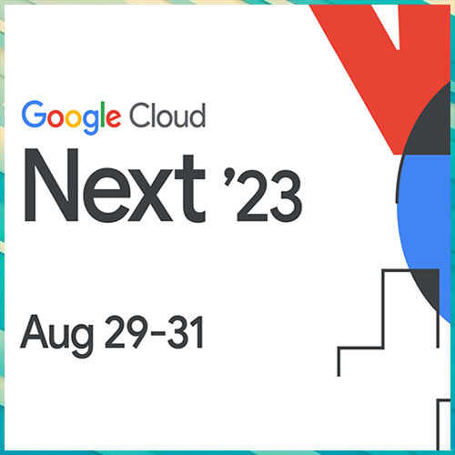 Google Cloud Kicks Off Next ‘23 with a New Way to Cloud