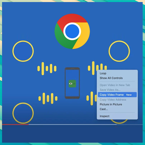 Google Chrome's new function to ease Copying Video Frames