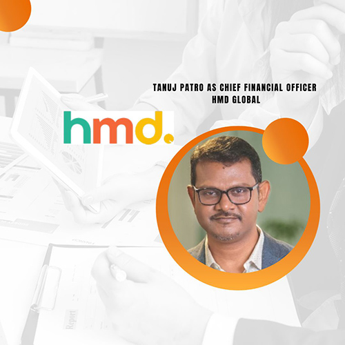 HMD Global welcomes Tanuj Patro as Chief Financial Officer for India & Asia Pacific markets