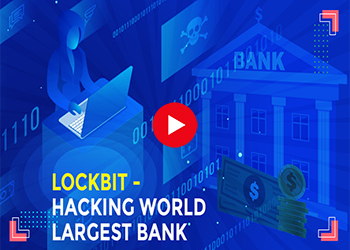 Lockbit - hacking world largest bank