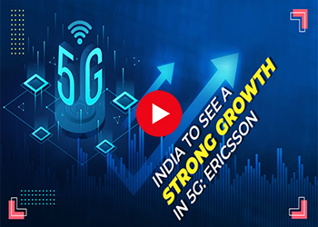 India to see a strong growth in 5G: Ericsson