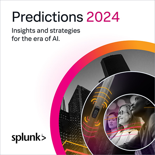 Splunk’s 2024 Predictions reports AI Innovation Meets Digital Resilience