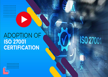 Adoption of ISO 27001 certification