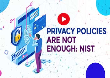 Privacy Policies are not enough: NIST