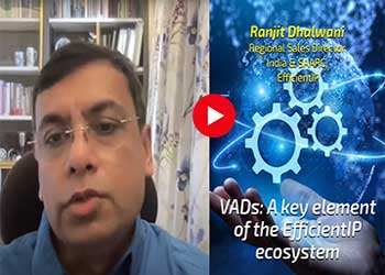 VADs: A key element of the EfficientIP ecosystem