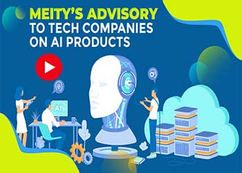 MeitY’s advisory to Tech Companies on AI Products