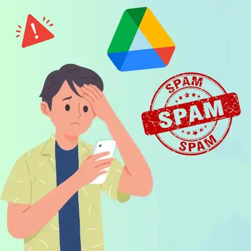 Google Drive users warned about spam attacks