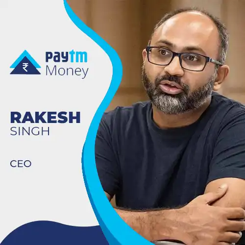 Paytm Money likely to announce Rakesh Singh as its next CEO