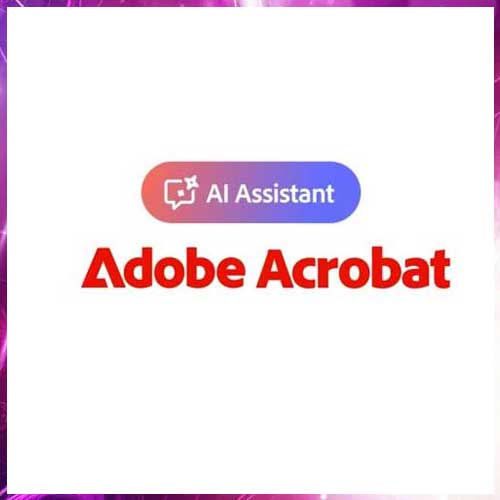 Adobe launches Acrobat AI Assistant for the Enterprise