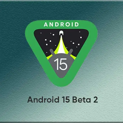 Updated privacy features have been added to Android 15 Beta 2