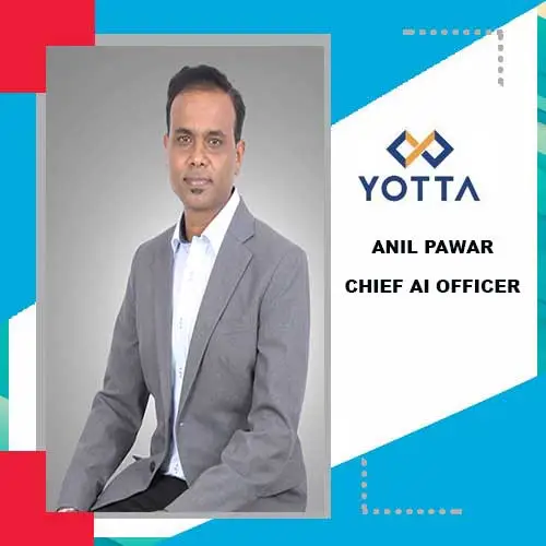 Yotta appoints Anil Pawar as Chief AI Officer
